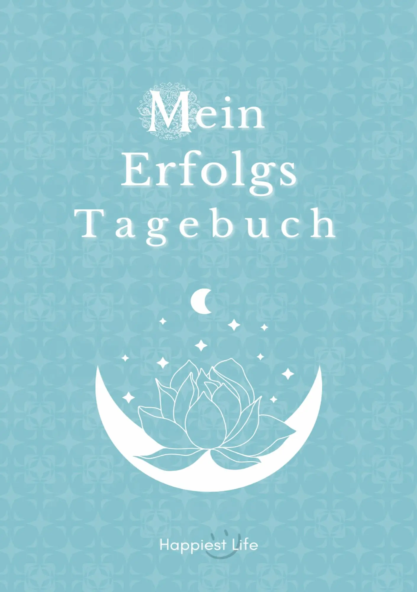 Cover: 9783347884274 | Erfolgsjournal, Mein Erfolgs Tagebuch | Happiest Life | Taschenbuch