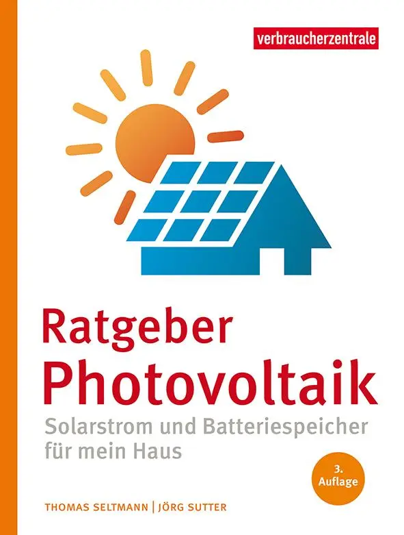 Cover: 9783863364274 | Ratgeber Photovoltaik | Solarstrom und Batteriespeicher für mein Haus