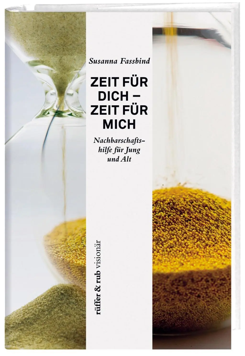 Cover: 9783906304274 | Zeit für dich - Zeit für mich | Susanna Fassbind | Taschenbuch | 2017