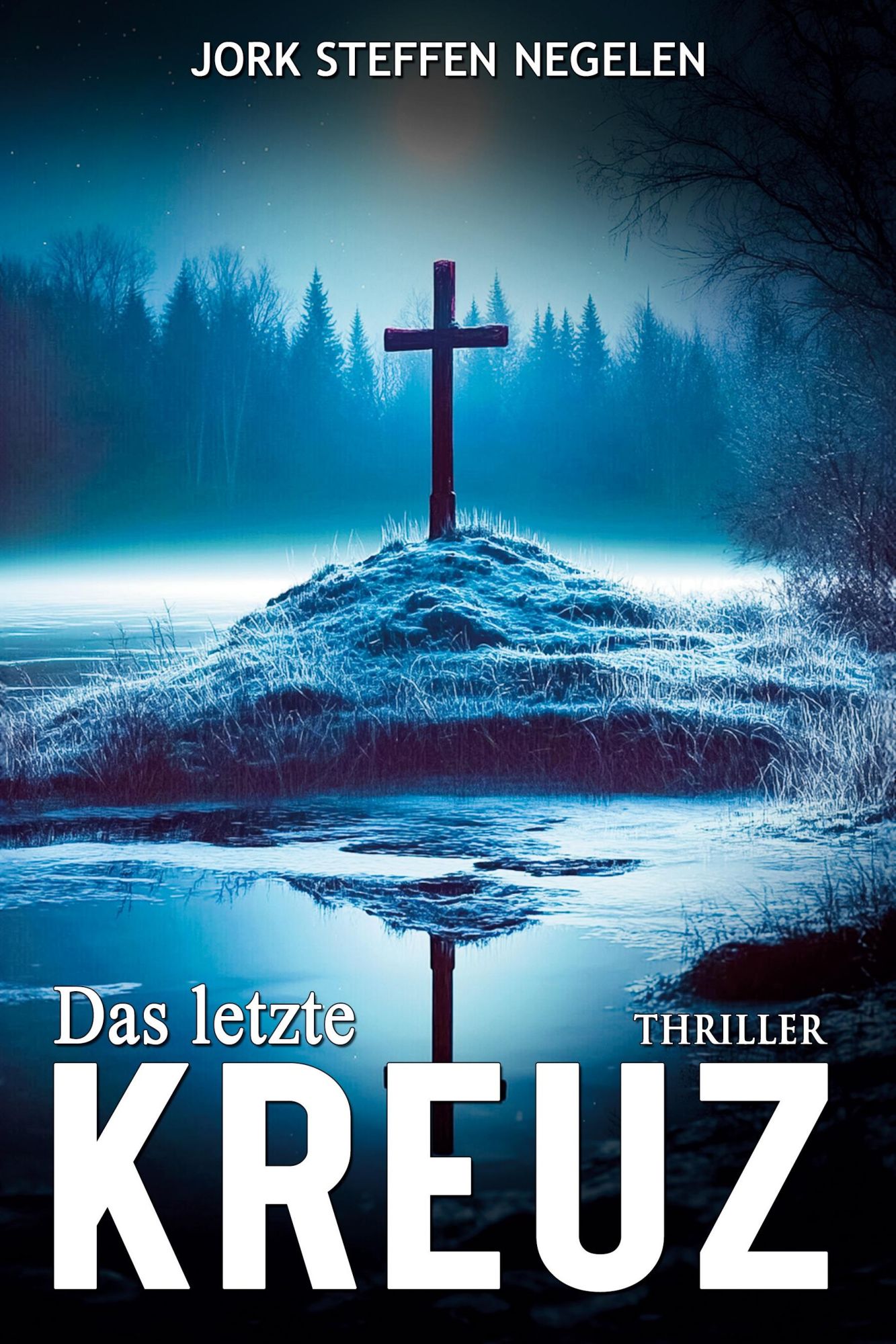 Cover: 9783964034274 | Das letzte Kreuz | Historischer Weltkriegs-Thriller | Negelen | Buch