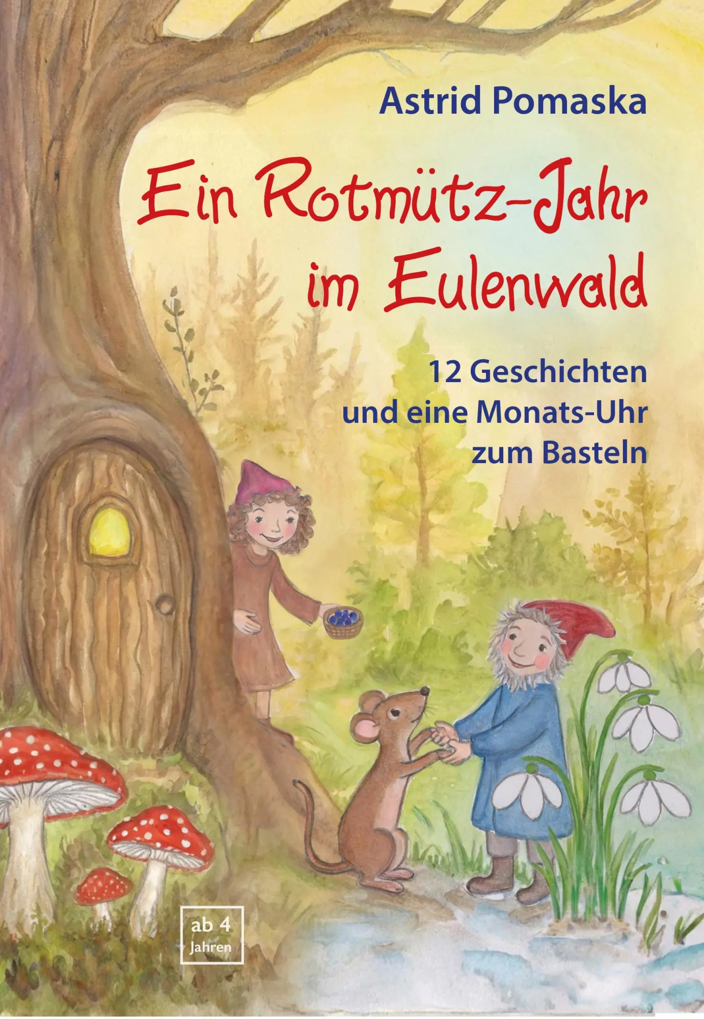 Cover: 9783943304374 | Ein Rotmütz-Jahr im Eulenwald | Astrid Pomaska | Taschenbuch | Deutsch