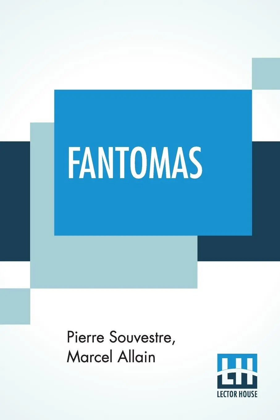 Cover: 9789353424374 | Fantomas | Pierre Souvestre (u. a.) | Taschenbuch | Englisch | 2019