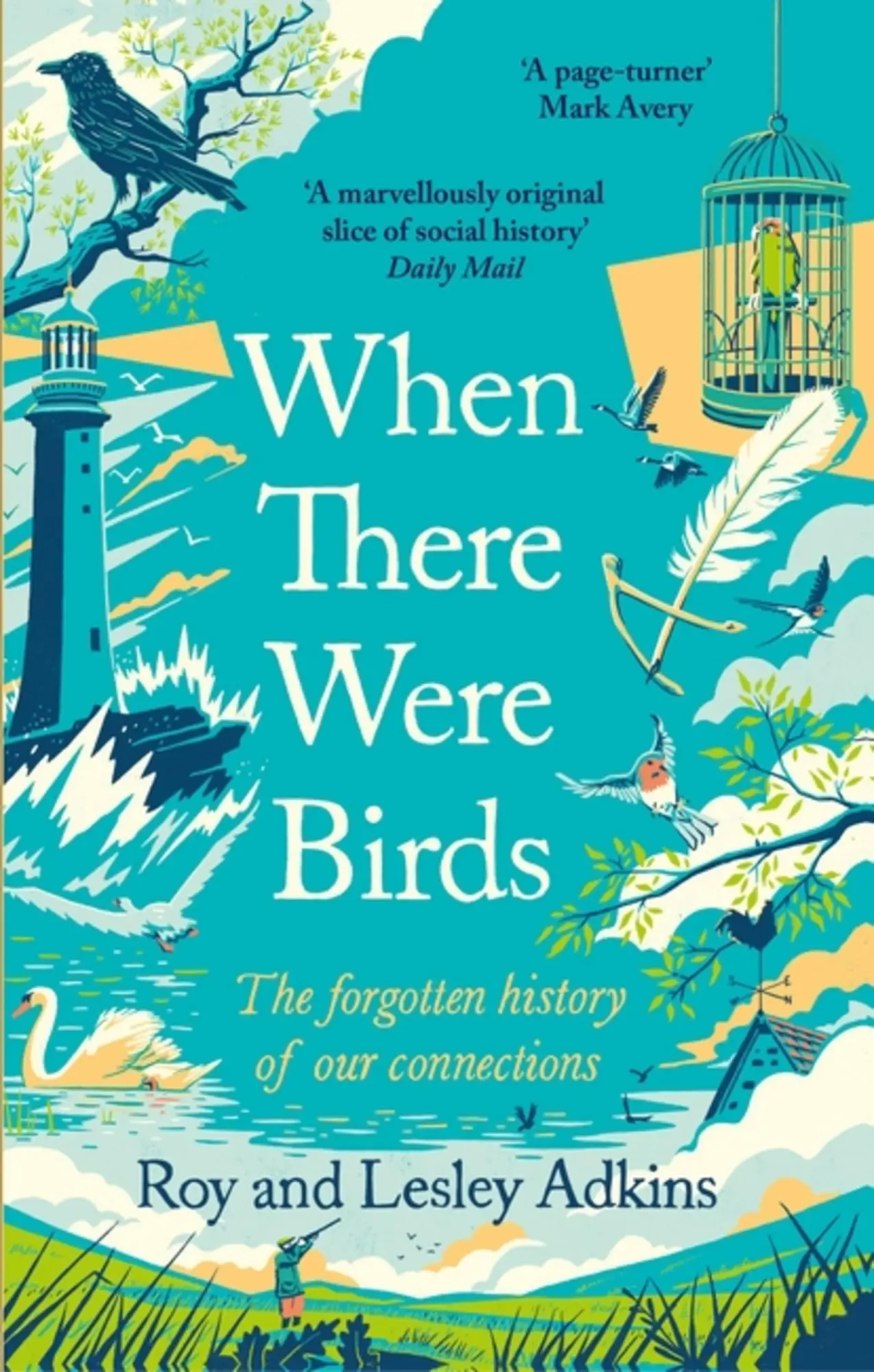 Cover: 9780349144474 | When There Were Birds | Roy Adkins (u. a.) | Taschenbuch | Englisch