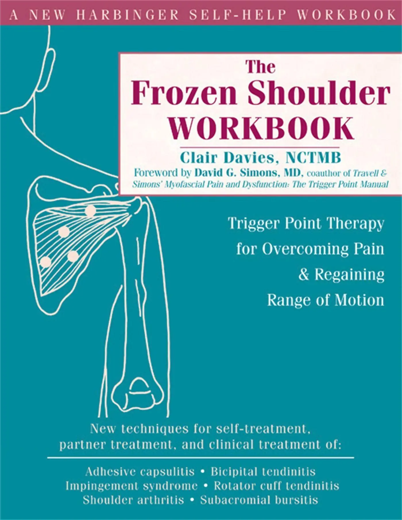 Cover: 9781572244474 | The Frozen Shoulder Workbook | Clair Davies | Taschenbuch | Englisch