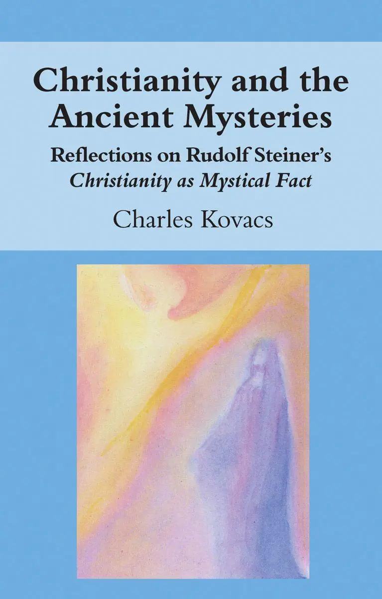 Cover: 9781782504474 | Christianity and the Ancient Mysteries | Charles Kovacs | Taschenbuch