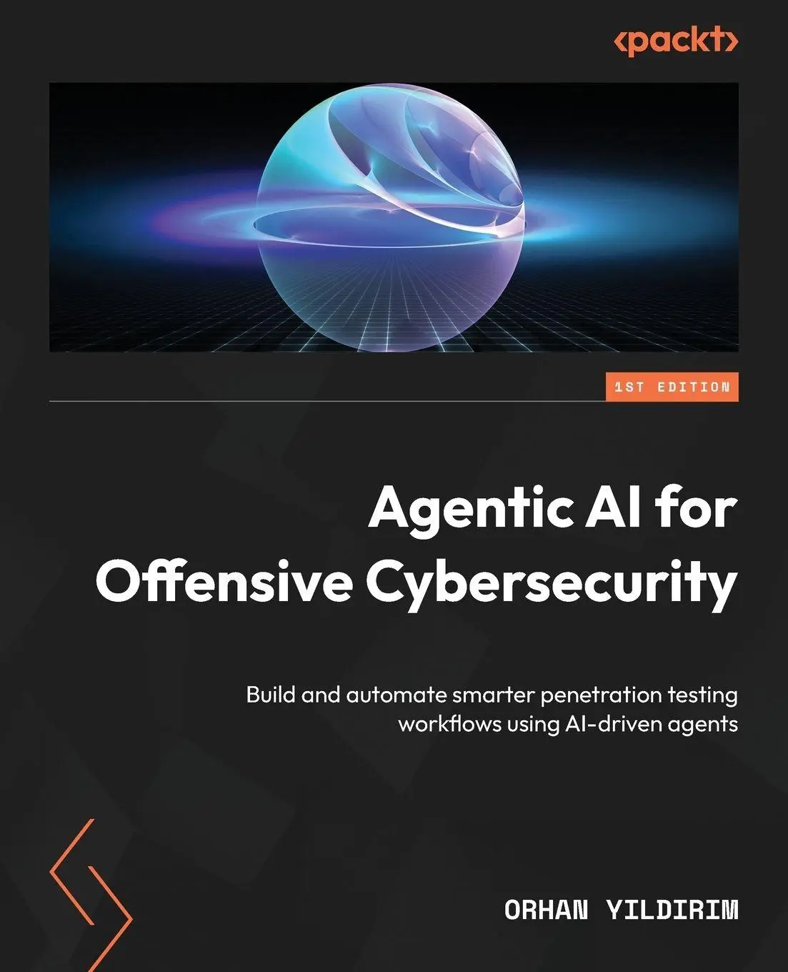 Cover: 9781806114474 | Agentic AI for Offensive Cybersecurity | Orhan Y¿ld¿r¿m | Taschenbuch