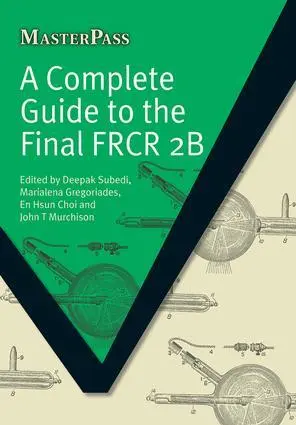 Cover: 9781846194474 | Complete Guide to the Final FRCR 2B | Deepak Subedi (u. a.) | Buch