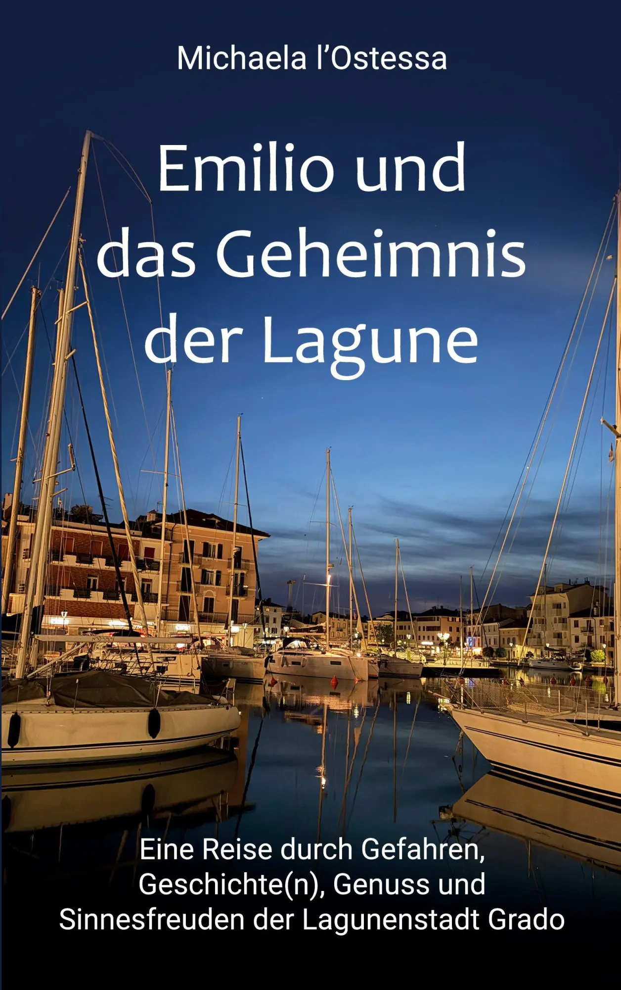 Cover: 9783696344474 | Emilio und das Geheimnis der Lagune | Michaela l'Ostessa | Taschenbuch
