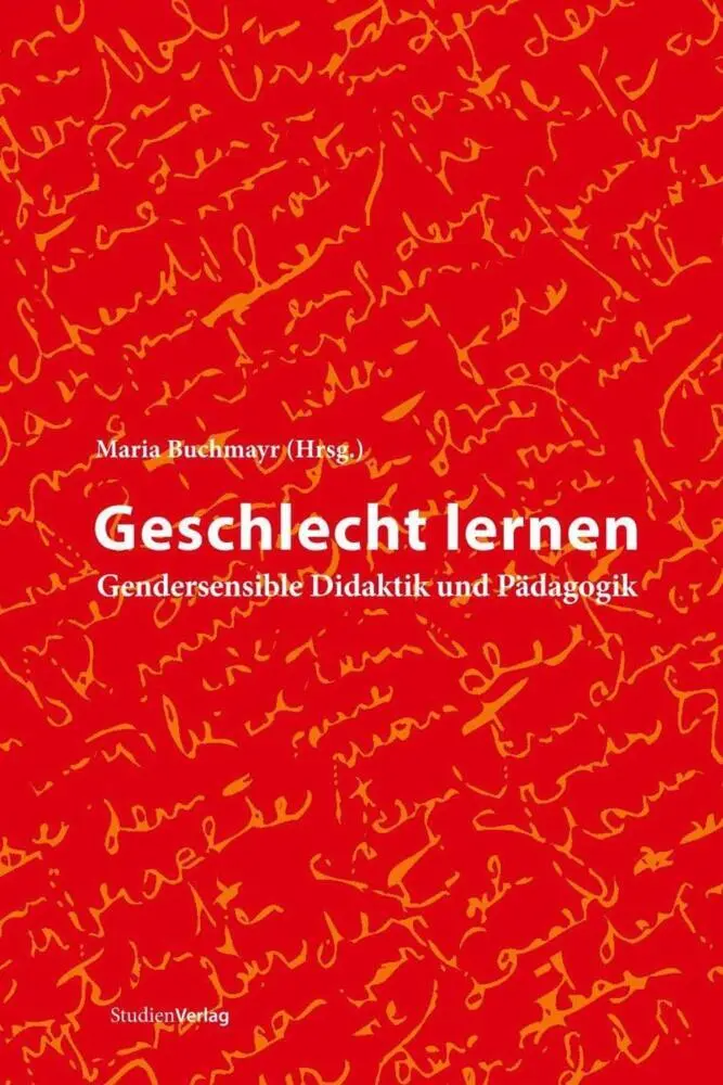 Cover: 9783706544474 | Geschlecht lernen | Gendersensible Didaktik und Pädagogik | Buchmayr