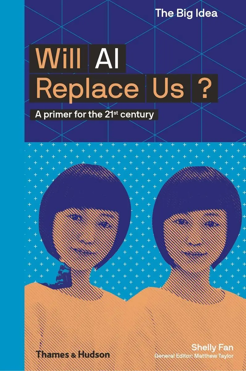 Cover: 9780500294574 | Will AI Replace Us? (the Big Idea Series) | Shelly Fan | Taschenbuch