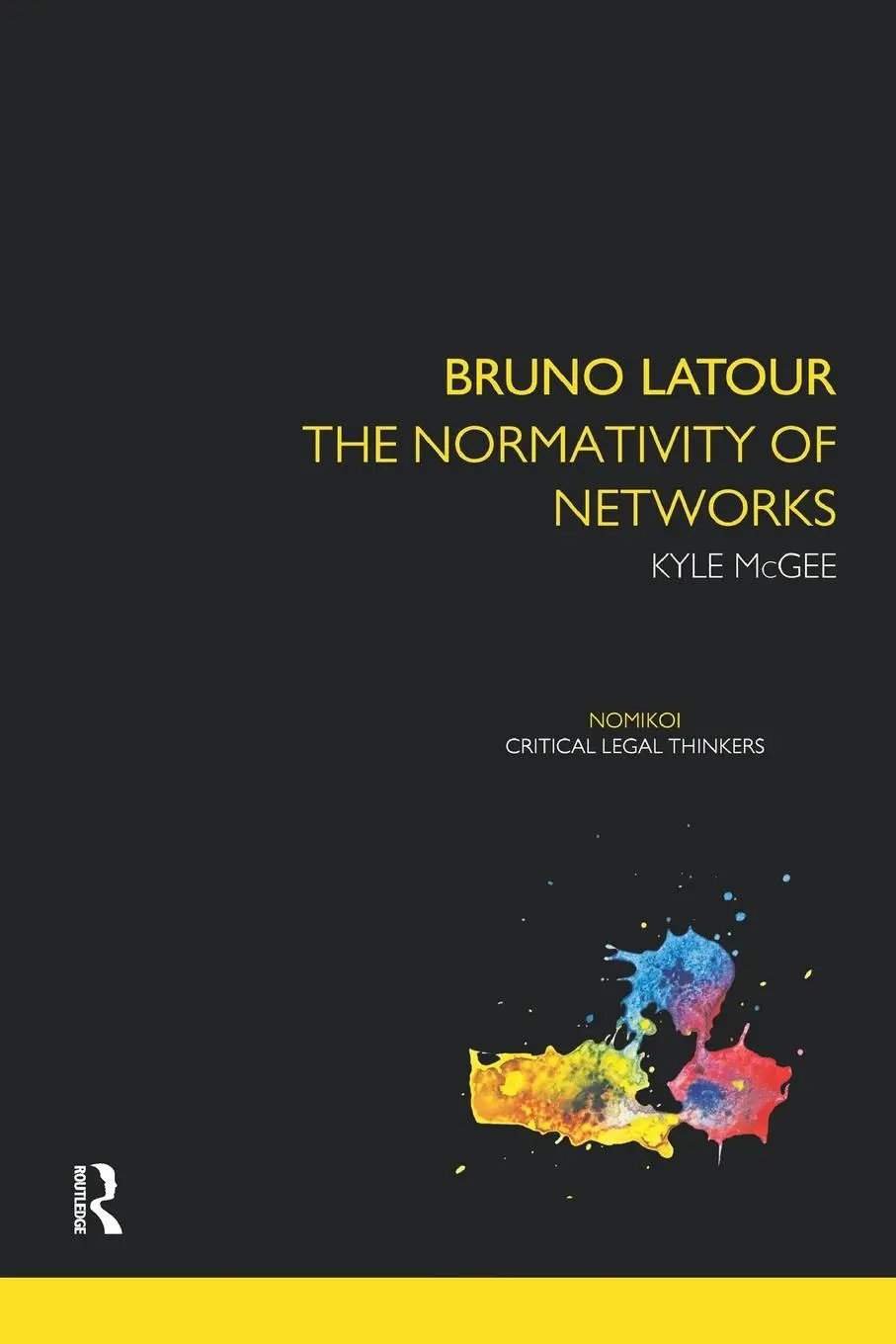 Cover: 9781138924574 | Bruno Latour | The Normativity of Networks | Kyle Mcgee | Taschenbuch