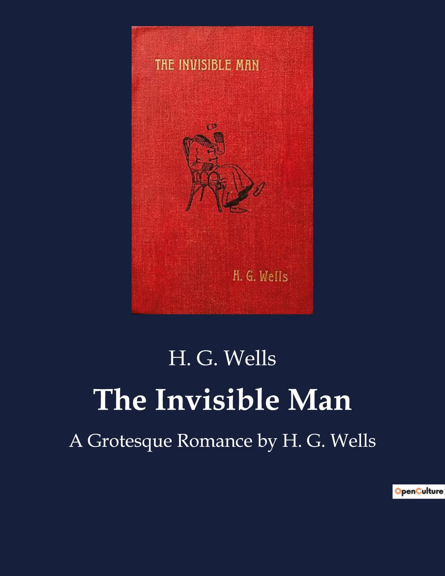 Cover: 9782382744574 | The Invisible Man | A Grotesque Romance by H. G. Wells | H. G. Wells