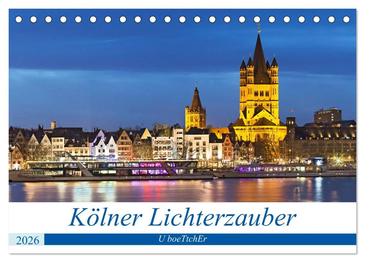 Cover: 9783457744574 | KÖLNER LICHTERZAUBER (Tischkalender 2026 DIN A5 quer), CALVENDO...