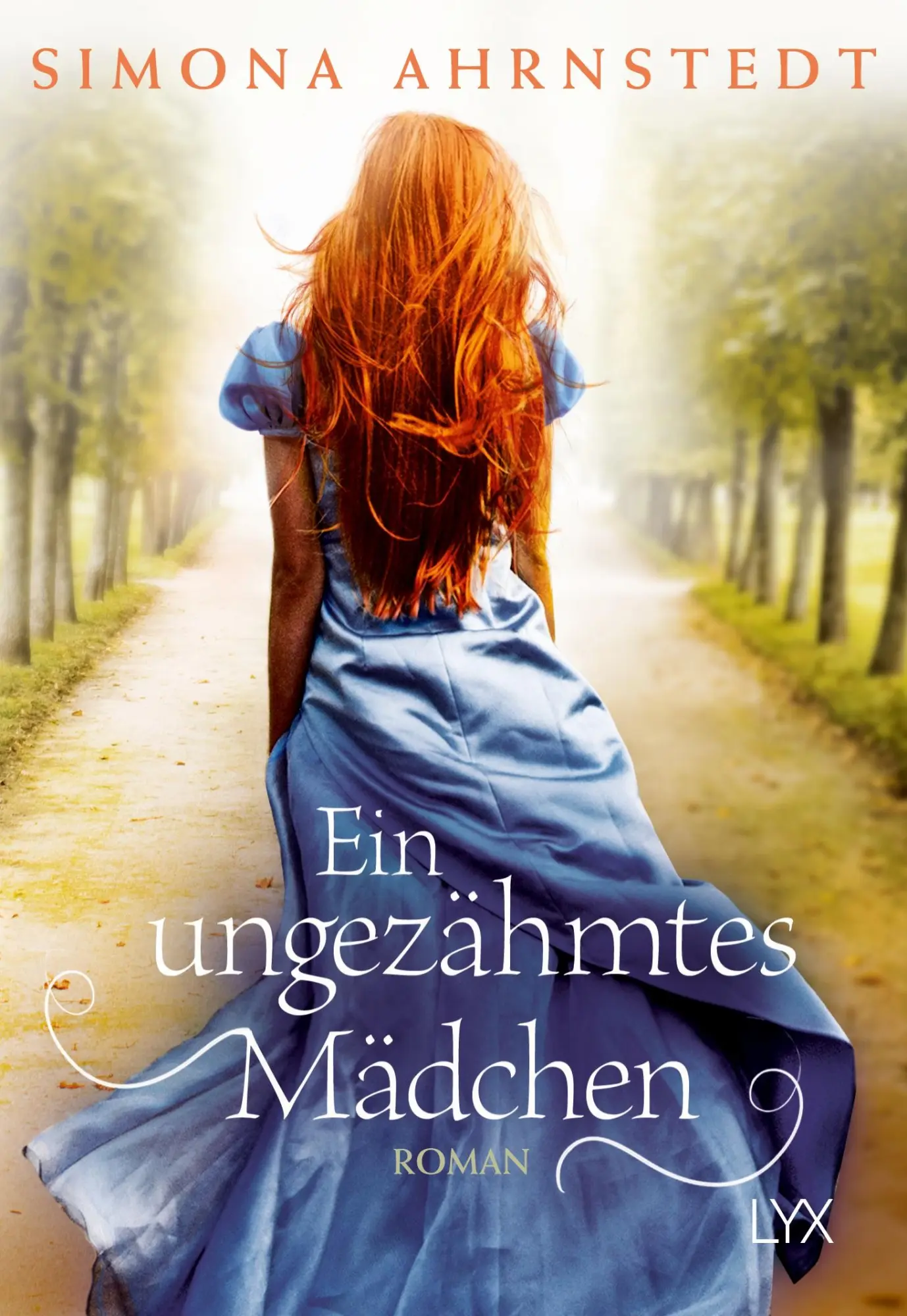 Cover: 9783736304574 | Ein ungezähmtes Mädchen | Simona Ahrnstedt | Taschenbuch | 516 S.