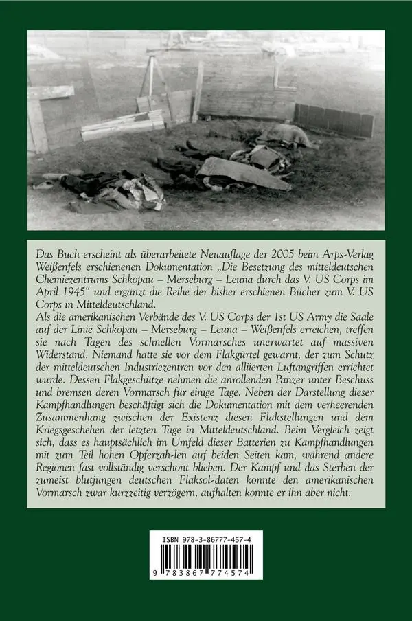 Rückseite: 9783867774574 | Flak im Endkampf - Leuna 1945 | Jürgen Möller | Buch | 224 S. | 2013