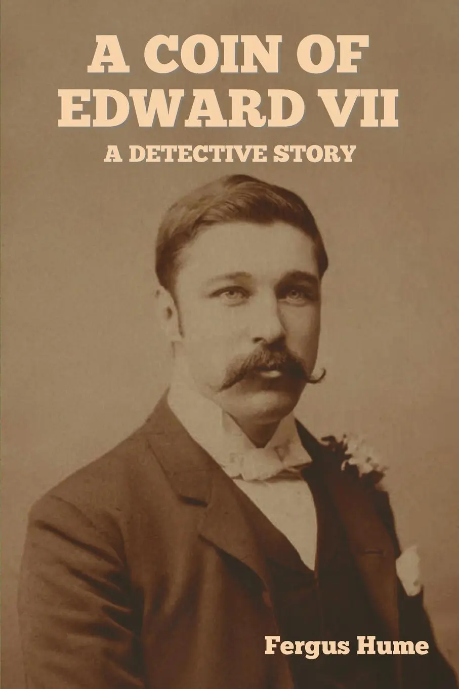 Cover: 9798889424574 | A Coin of Edward VII | A Detective Story | Fergus Hume | Taschenbuch