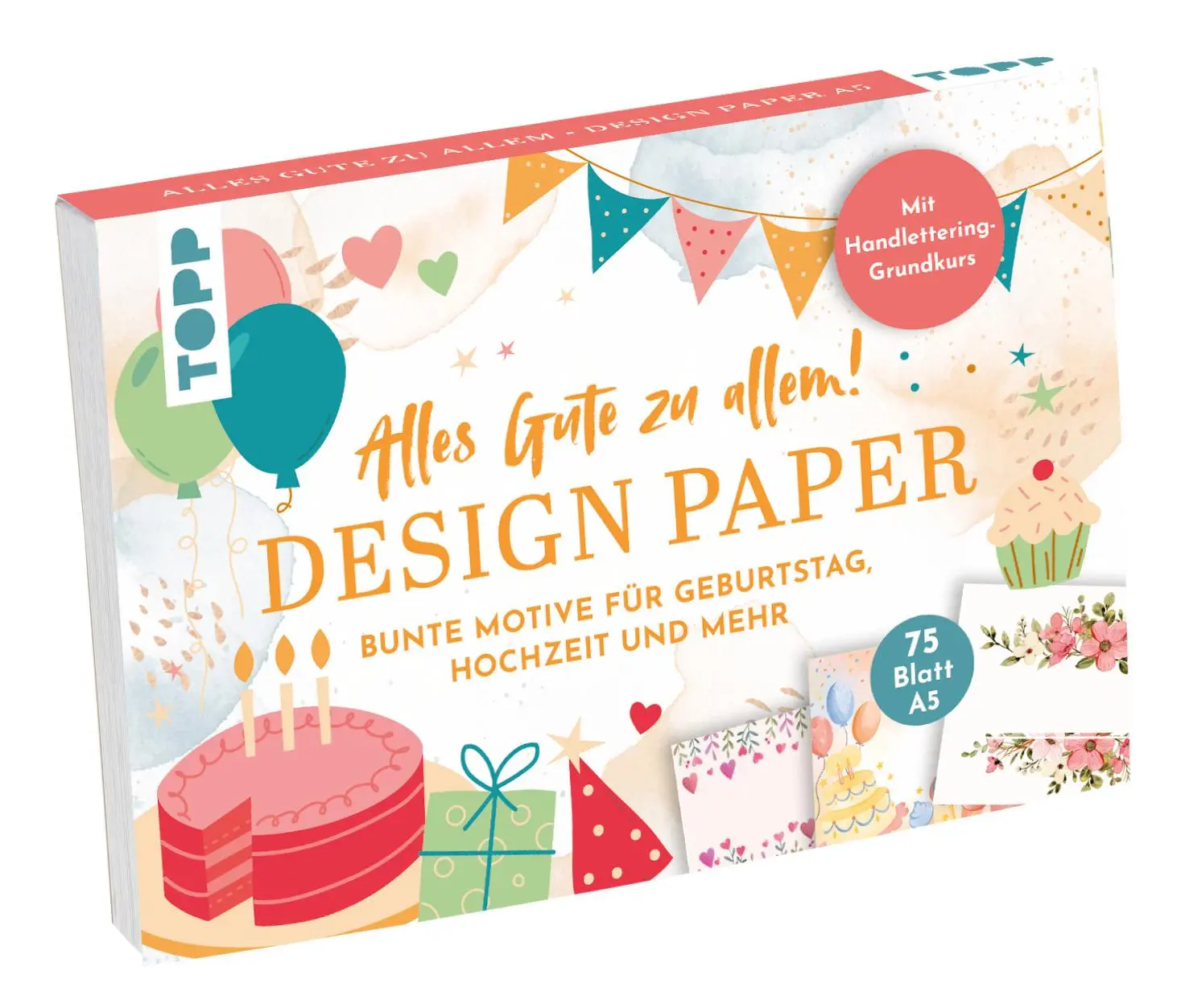 Cover: 4007742184674 | Design Paper A5: Alles Gute zu allem. Mit Handlettering-Grundkurs