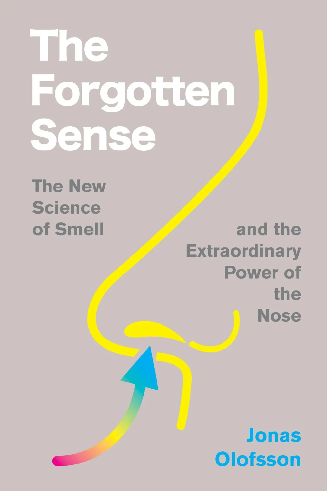 Cover: 9780063394674 | The Forgotten Sense | Jonas Olofsson | Buch | Englisch | 2025 Cover: 9780063394674 | The Forgotten Sense | Jonas Olofsson | Buch | Englisch | 2025