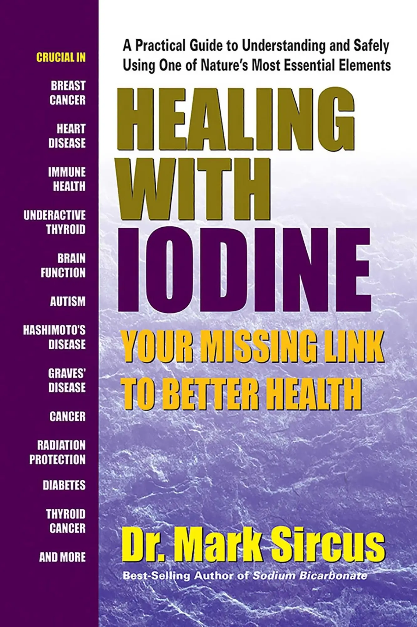 Cover: 9780757004674 | Healing With Iodine | Your Missing Link To Better Health | Mark Sircus
