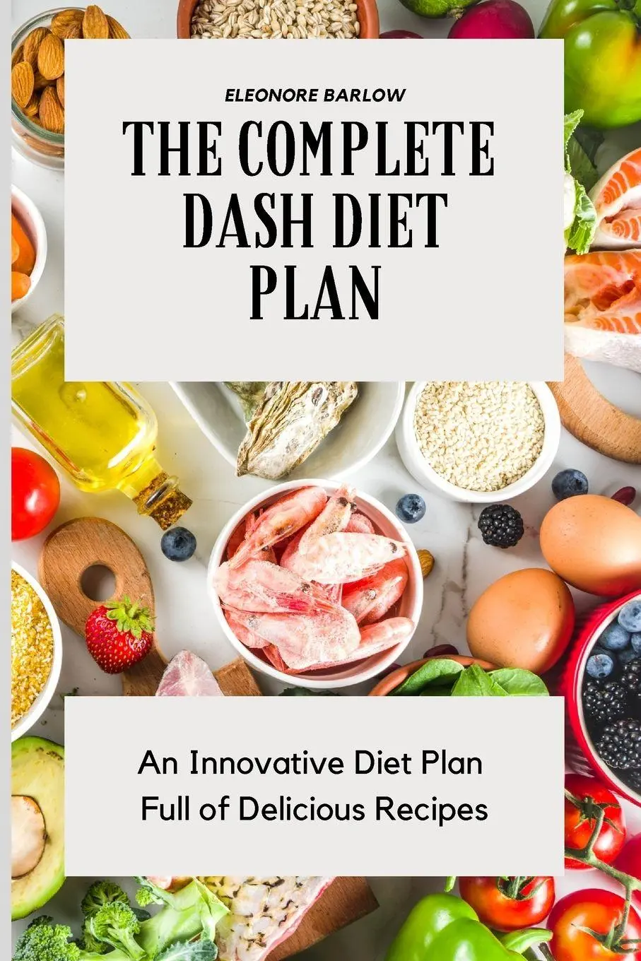 Cover: 9781801904674 | The Complete Dash Diet Plan | Eleonore Barlow | Taschenbuch | Englisch