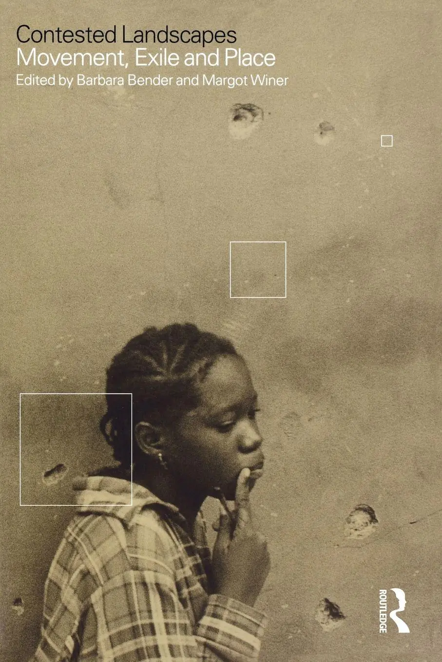 Cover: 9781859734674 | Contested Landscapes | Movement, Exile and Place | Bender (u. a.)