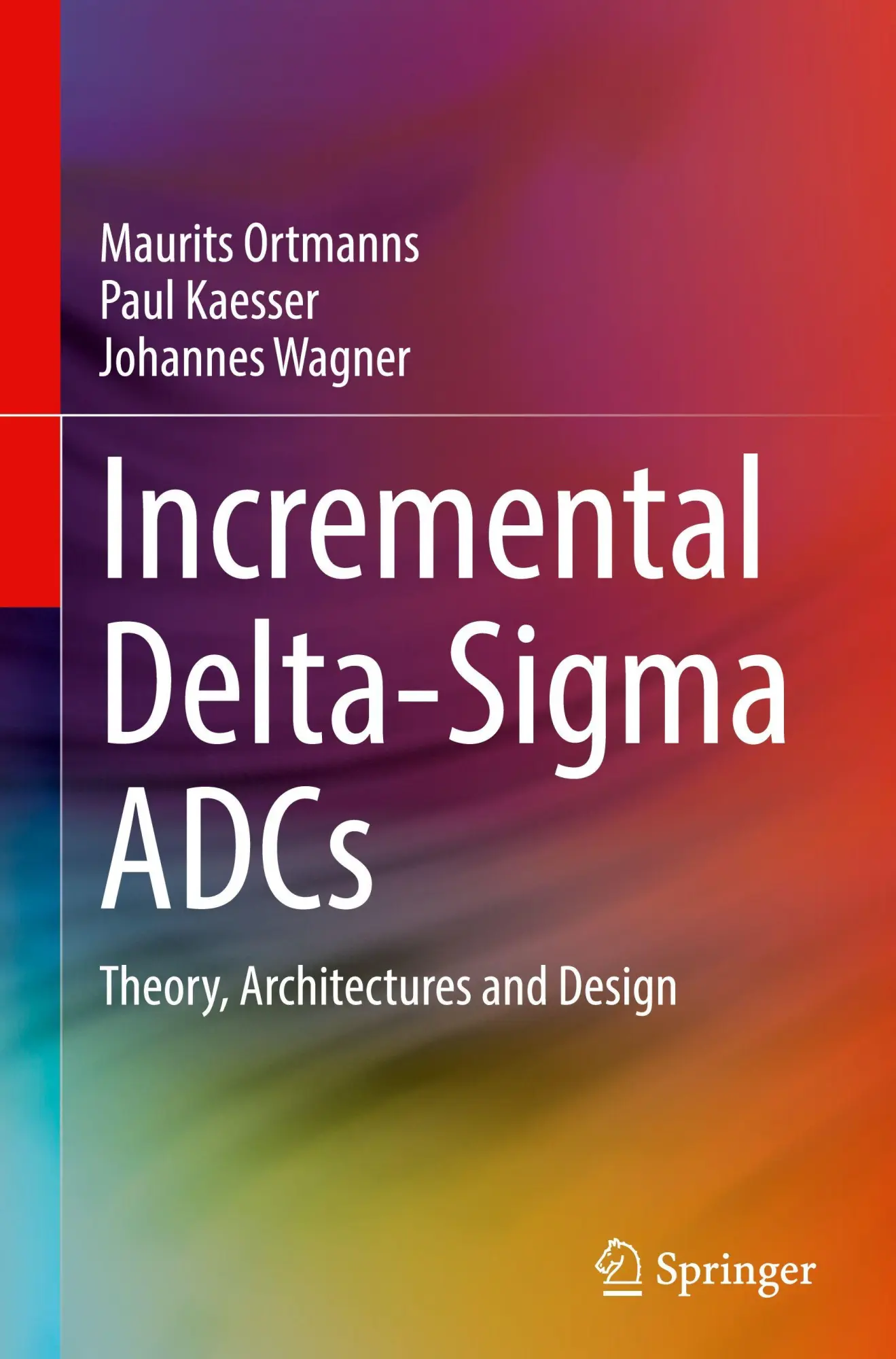 Cover: 9783032094674 | Incremental Delta-Sigma ADCs | Theory, Architectures and Design | Buch