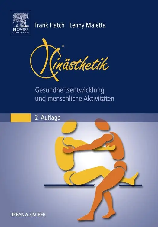 Cover: 9783437314674 | Kinästhetik | Gesundheitsentwicklung und menschliche Aktivitäten | XX