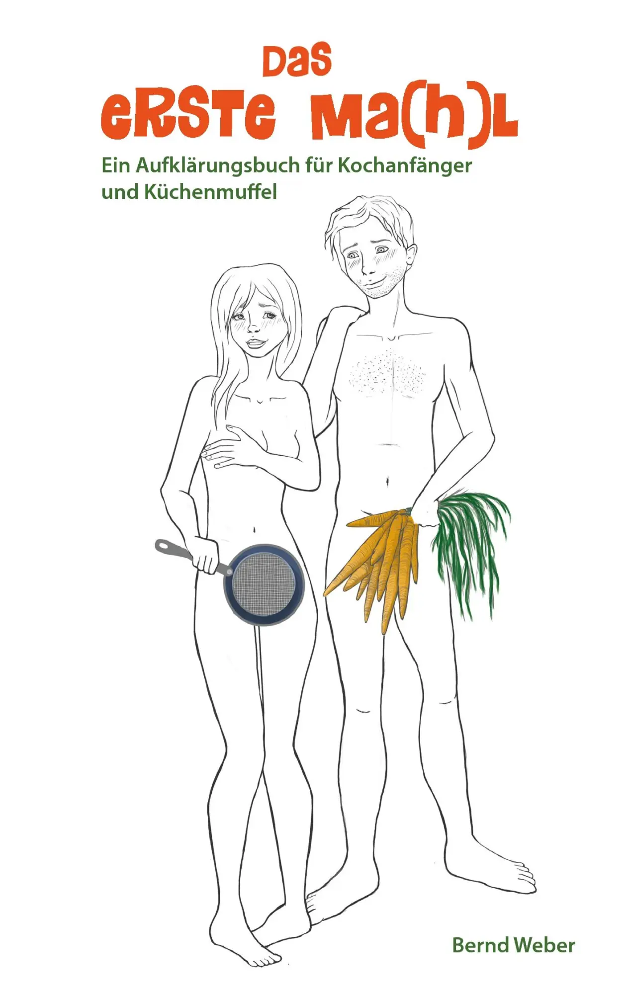 Cover: 9783732264674 | Das erste Ma(h)l | Bernd Weber | Taschenbuch | 108 S. | Deutsch | 2013