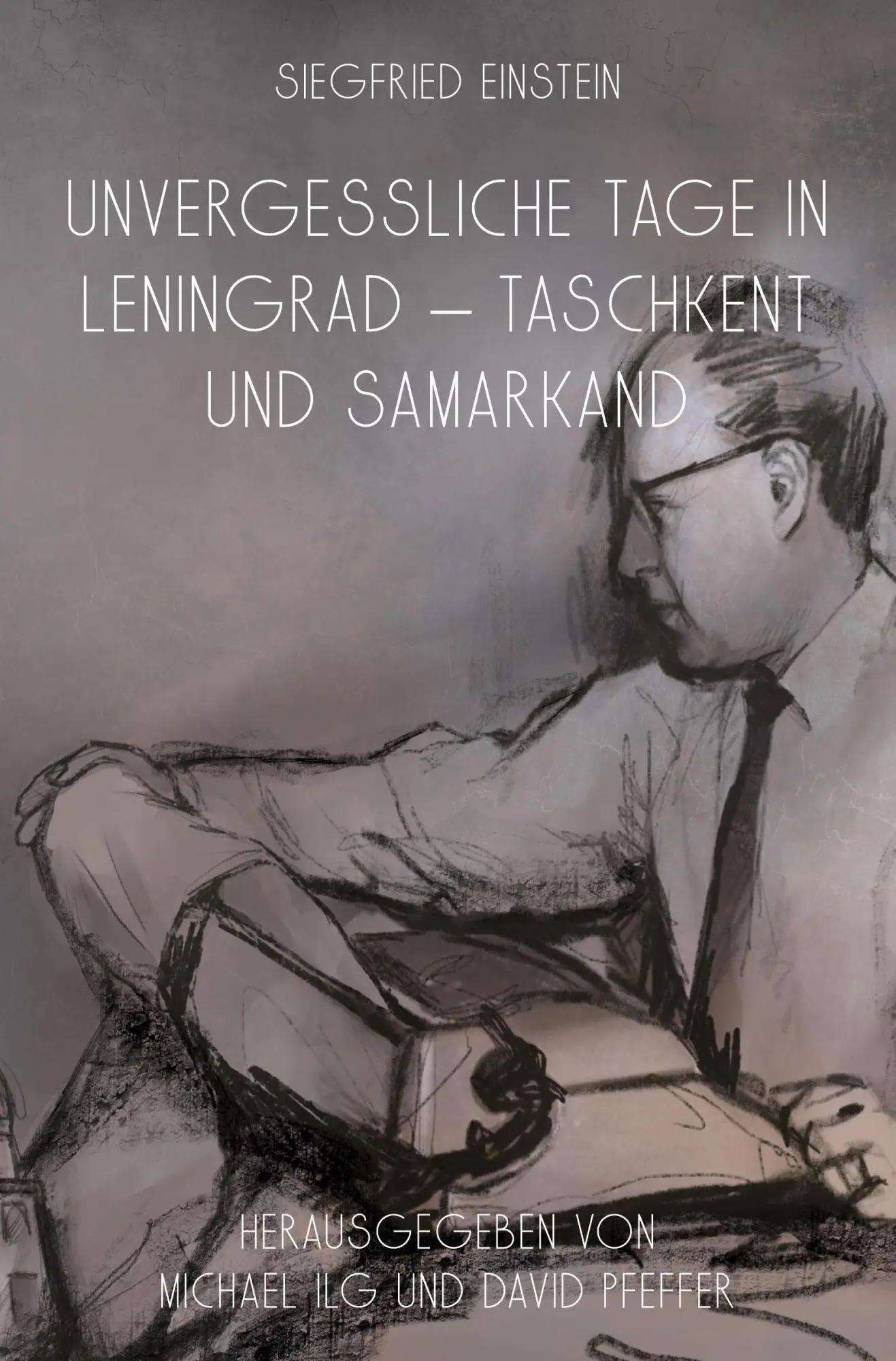 Cover: 9783988854674 | Unvergessliche Tage in Leningrad - Taschkent und Samarkand...