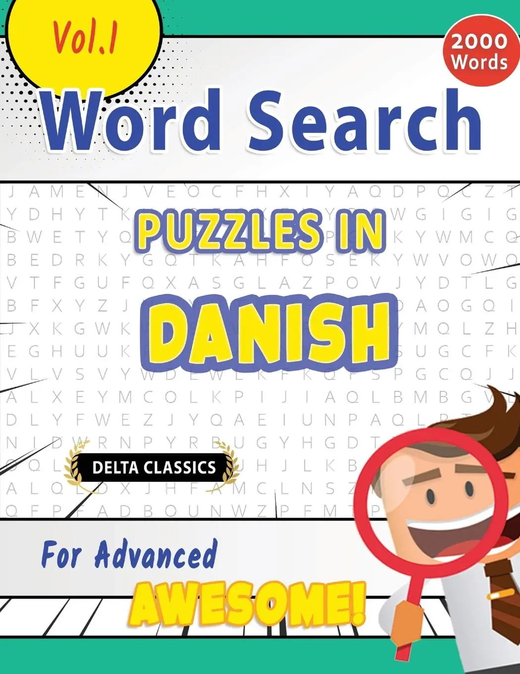Cover: 9798349004674 | WORD SEARCH PUZZLES IN DANISH FOR ADVANCED - AWESOME! VOL.1 - DELTA...