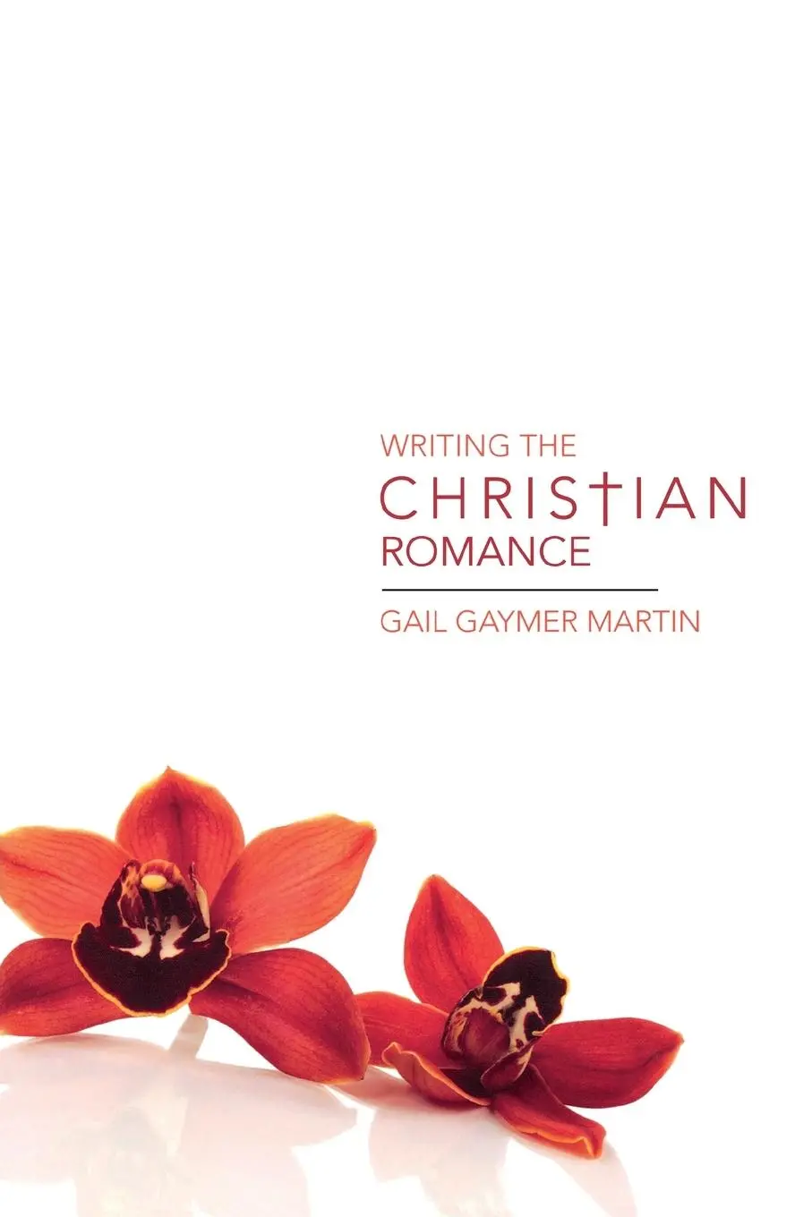 Cover: 9781582974774 | Writing the Christian Romance | Gail Gaymer Martin | Taschenbuch