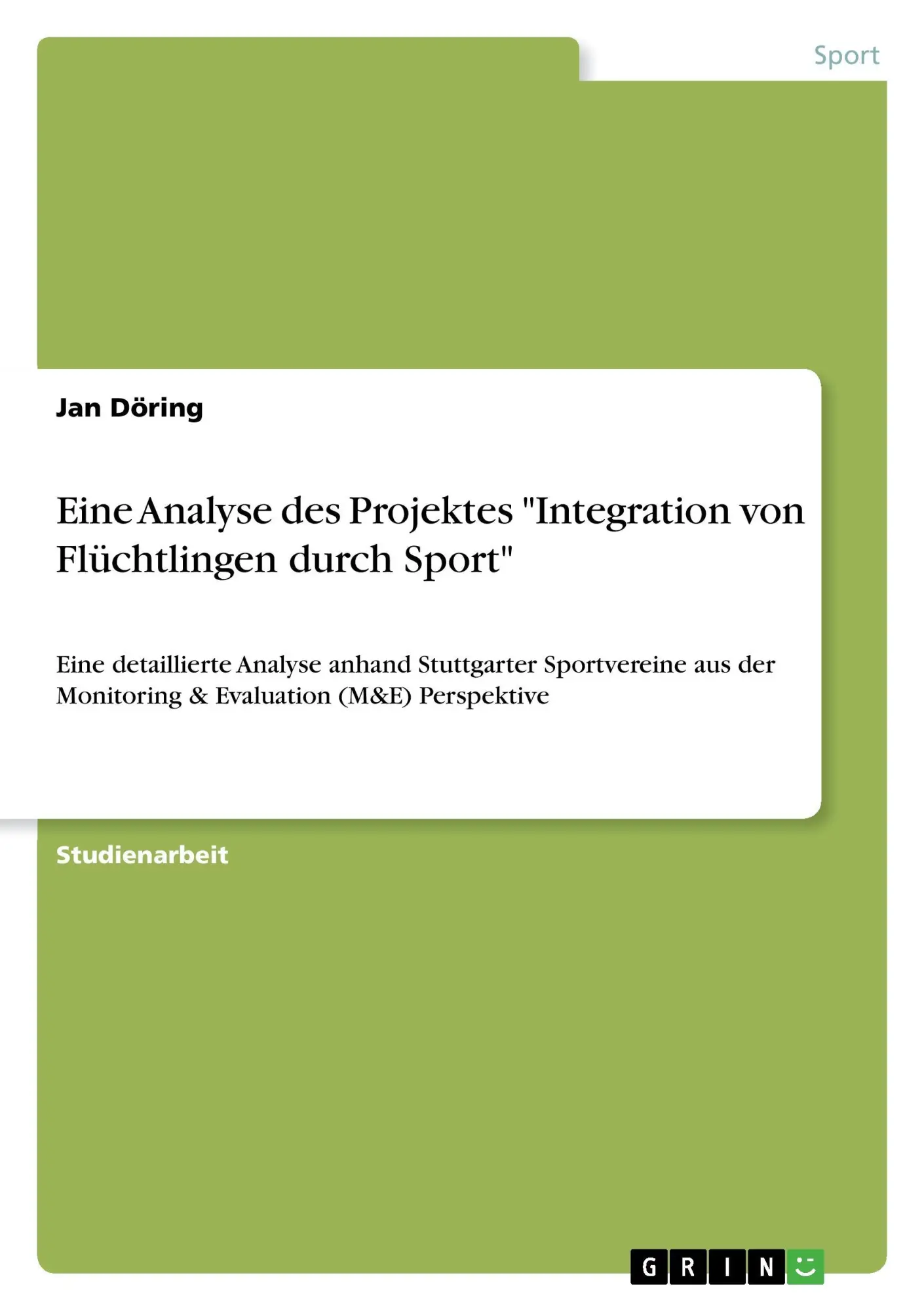 Cover: 9783668454774 | Eine Analyse des Projektes "Integration von Flüchtlingen durch Sport"