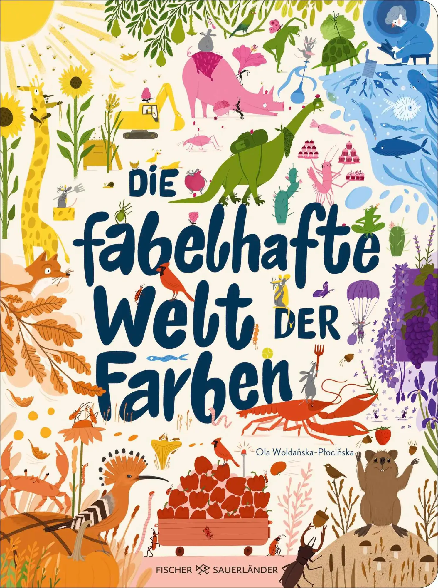 Cover: 9783737374774 | Die fabelhafte Welt der Farben | Fischer Sauerländer Verlag | Buch