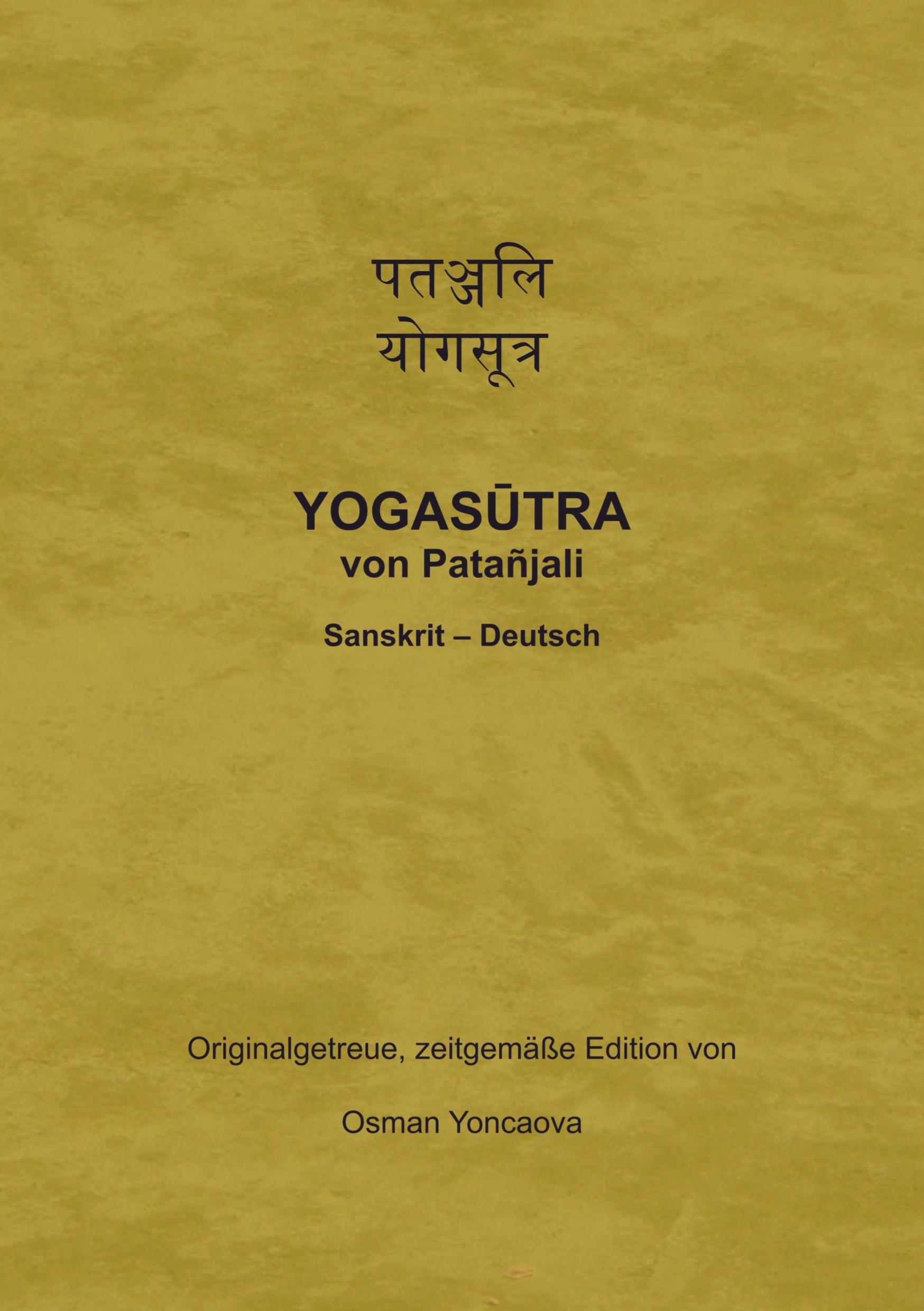 Cover: 9789403664774 | Yogasutra von Patanjali | Osman Yoncaova | Taschenbuch | Paperback