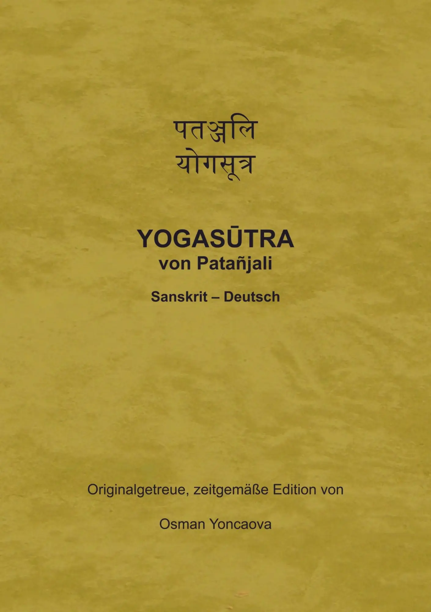 Cover: 9789403664774 | Yogasutra von Patanjali | Osman Yoncaova | Taschenbuch | Paperback