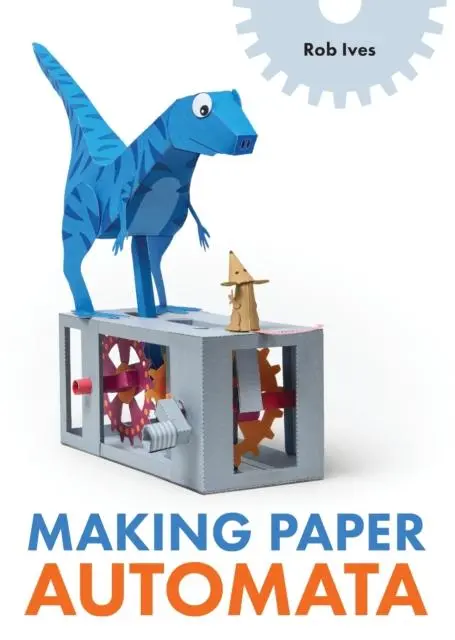 Cover: 9780719844874 | Making Paper Automata | Rob Ives | Taschenbuch | Englisch | 2025