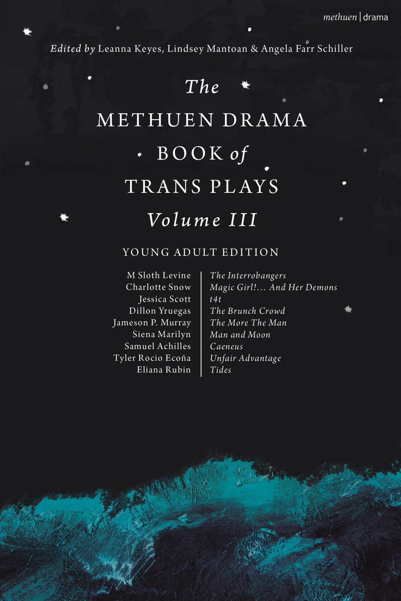 Cover: 9781350514874 | The Methuen Drama Book of Trans Plays Volume 3 | Young Adult Edition