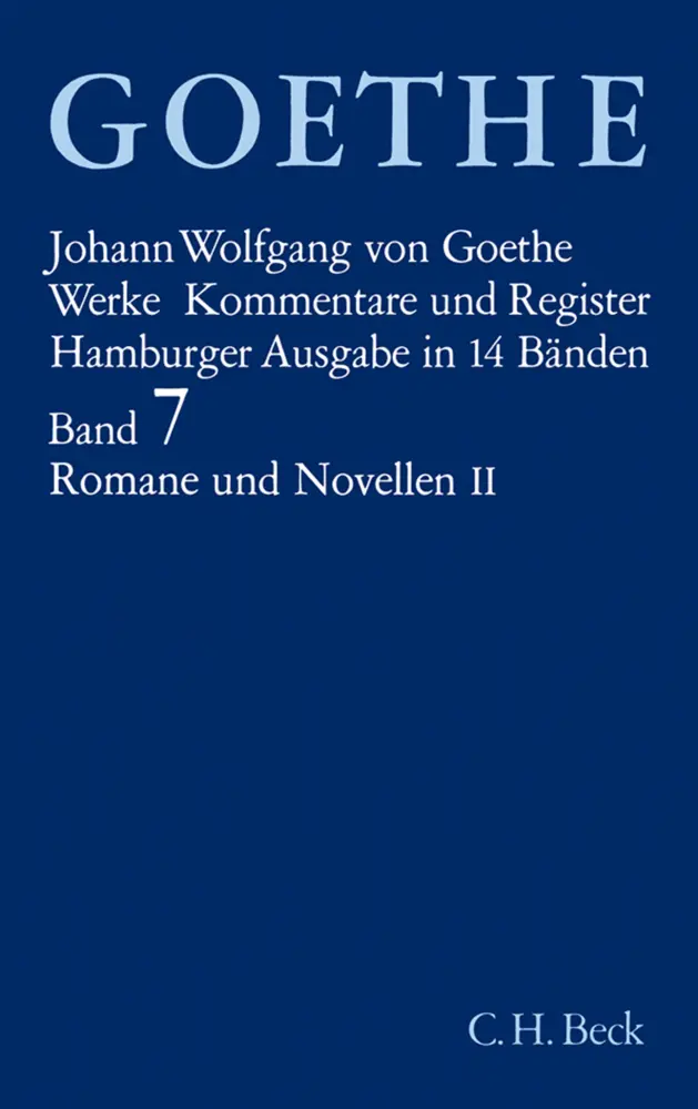 Cover: 9783406084874 | Goethes Werke Bd. 7: Romane und Novellen II. Tl.2 | Goethe | Buch