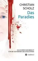 Cover: 9783849544874 | Das Paradies | Ein lehrreicher Bericht | Christian Scholz | Buch