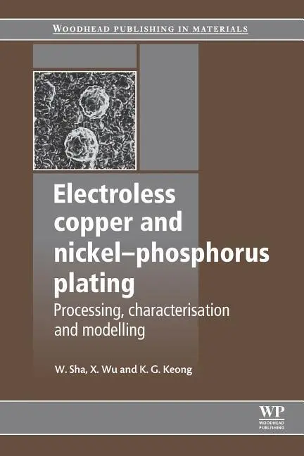 Cover: 9780081014974 | Electroless Copper and Nickel-Phosphorus Plating | W Sha (u. a.)