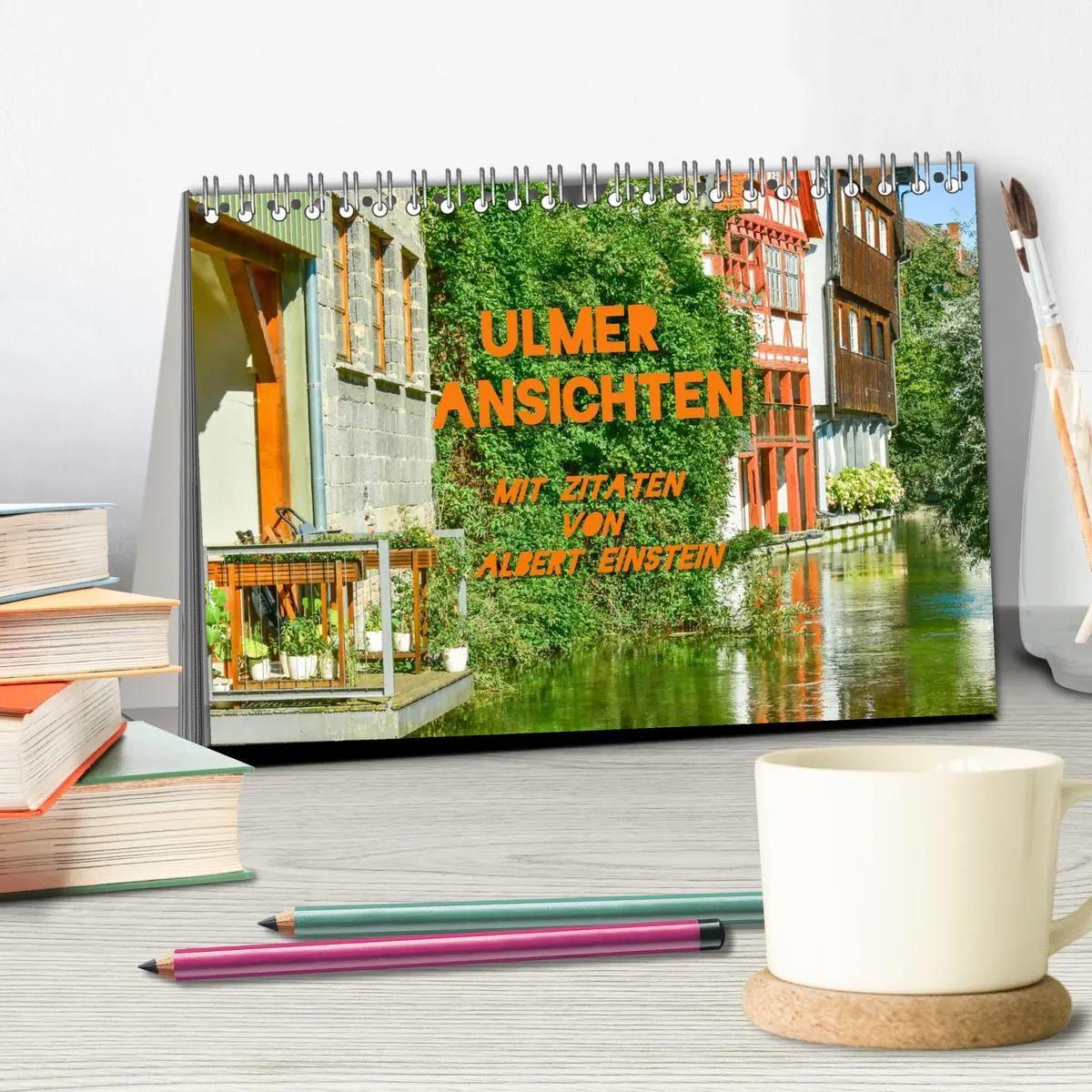 Bild: 9783457564974 | Ulmer Ansichten mit Zitaten von Albert Einstein (Tischkalender 2026...