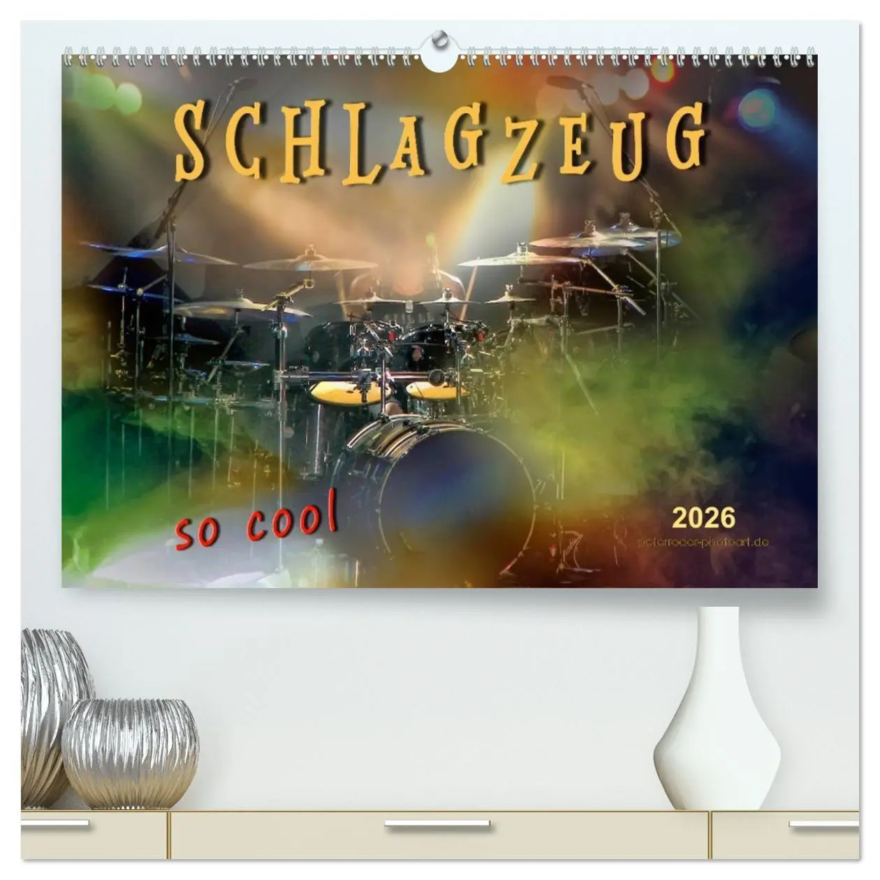 Cover: 9783457944974 | Schlagzeug - so cool (hochwertiger Premium Wandkalender 2026 DIN A2...