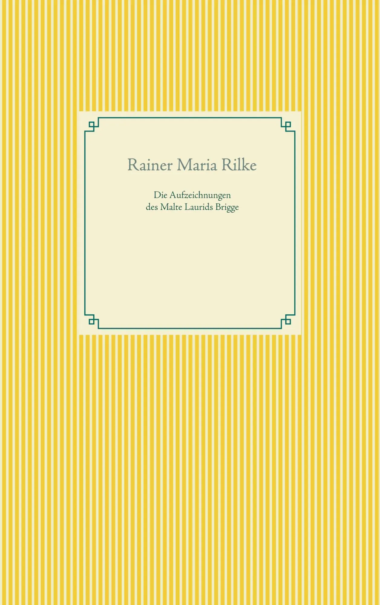 Cover: 9783754324974 | Die Aufzeichnungen des Malte Laurids Brigge | Rainer Maria Rilke