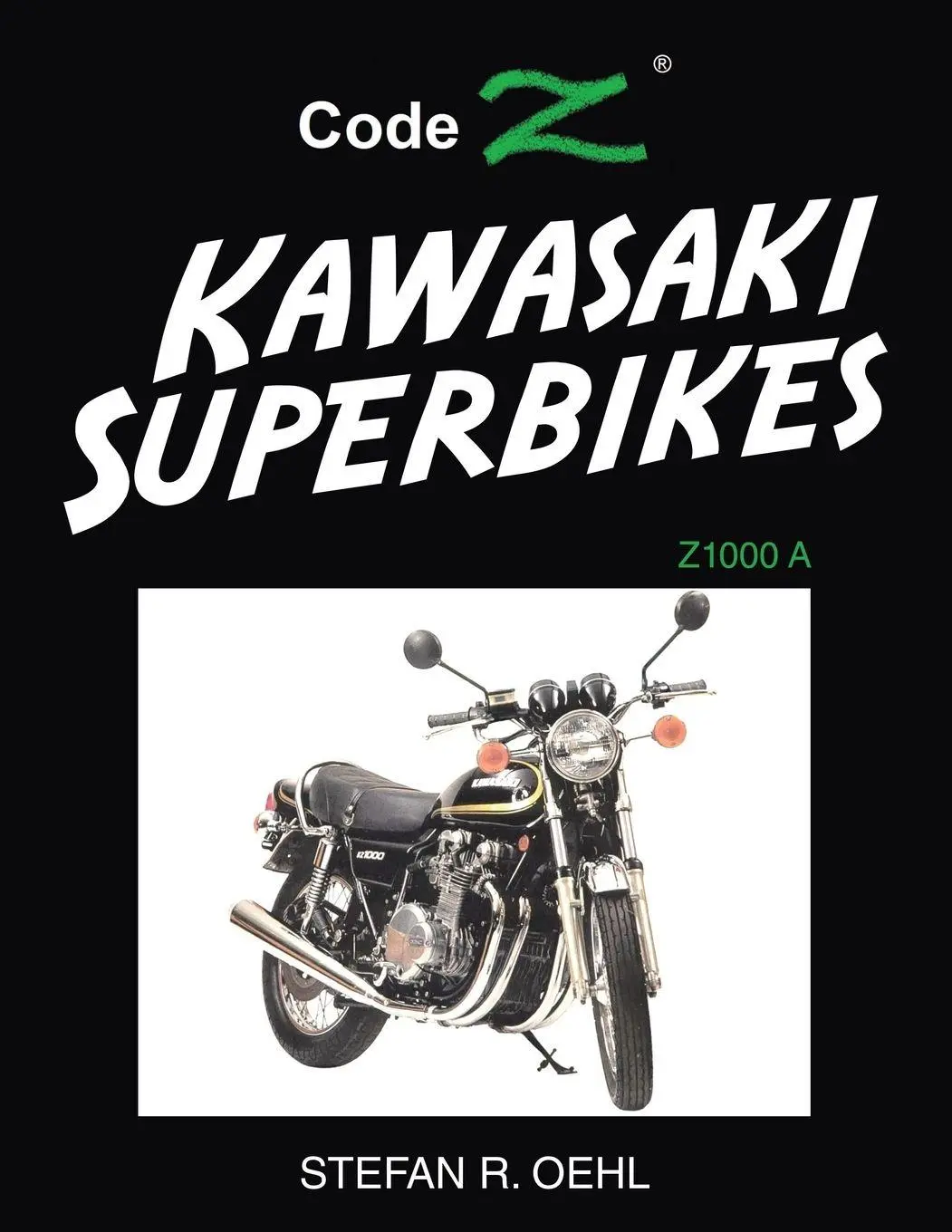 Cover: 9798369494974 | Kawasaki Superbikes | Z1000 A | Stefan R. Oehl | Taschenbuch | 2024