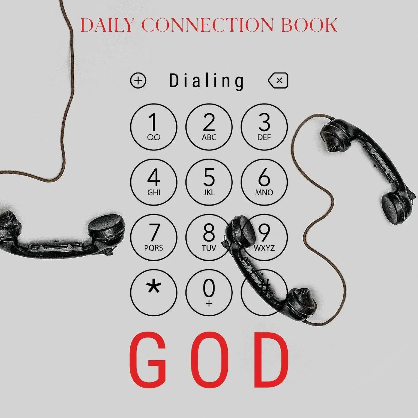 Cover: 9781952895074 | Dialing God | Daily Connection Book | From the Teachings of Rav Berg