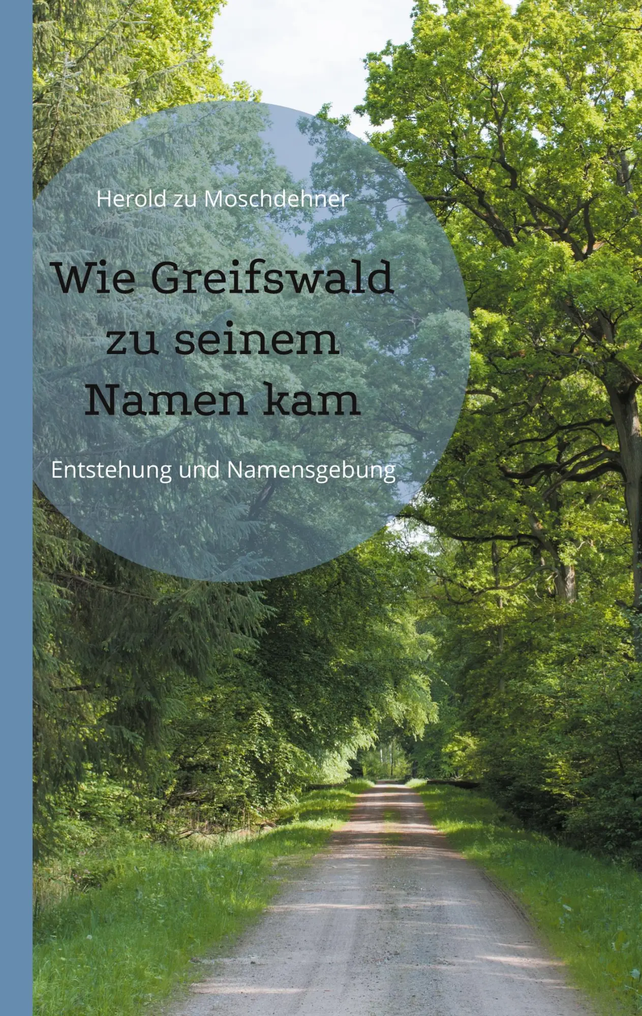 Cover: 9783769305074 | Wie Greifswald zu seinem Namen kam | Entstehung und Namensgebung