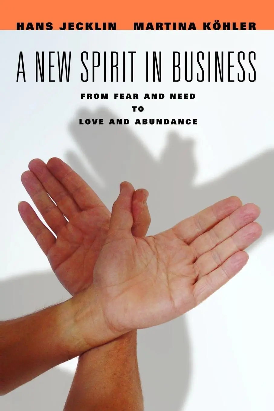 Cover: 9780595355174 | A New Spirit in Business | From Fear and Need to Love and Abundance