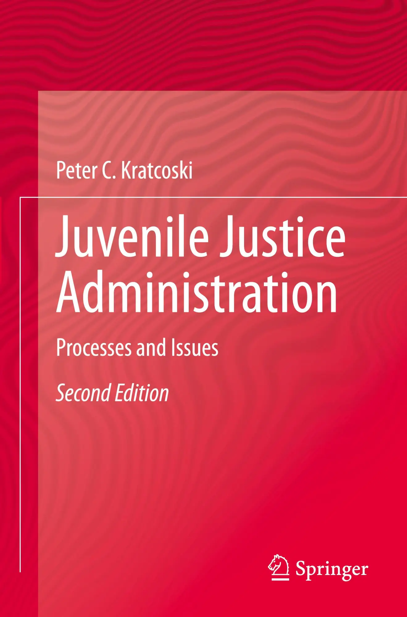 Cover: 9783031195174 | Juvenile Justice Administration | Processes and Issues | Kratcoski