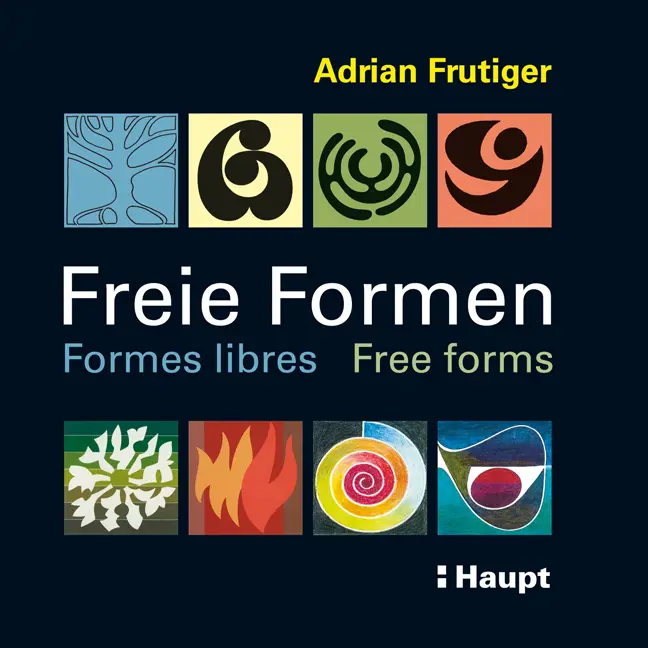 Cover: 9783258075174 | Freie Formen - Formes libres - Free forms | Adrian Frutiger | Buch