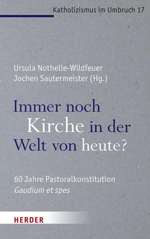 Cover: 9783451025174 | Immer noch Kirche in der Welt von heute? | Nothelle-Wildfeuer (u. a.)